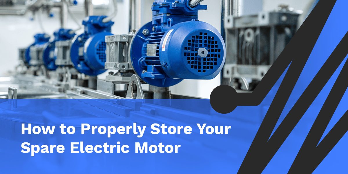 How to Properly Store Your Spare Electric Motor
