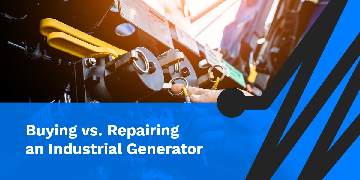 Buying vs. Repairing an Industrial Generator