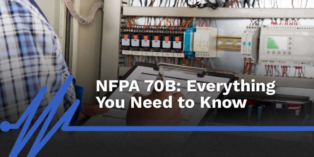 NFPA 70B Requirements and Compliance Explained | IEC