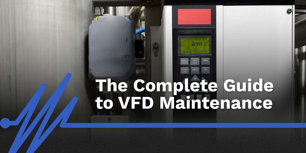 Guide to VFD Maintenance